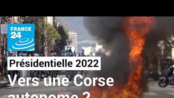 Présidentielle 2022 : L'"autonomie" de la Corse divise les candidats • FRANCE 24