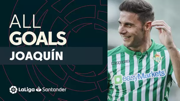 ALL GOALS Joaquín LaLiga Santander