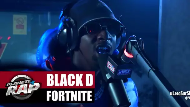 [Exclu] Black D "Fortnite" #PlanèteRap