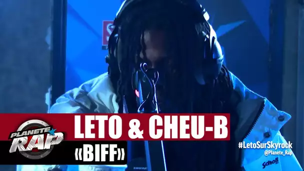 [Exclu] Leto "Biff" ft Cheu-B #PlanèteRap