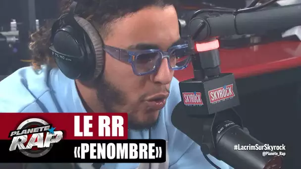 [EXCLU] Le RR "Pénombre" #PlanèteRap