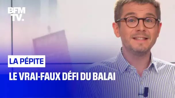 Le vrai-faux défi du balai