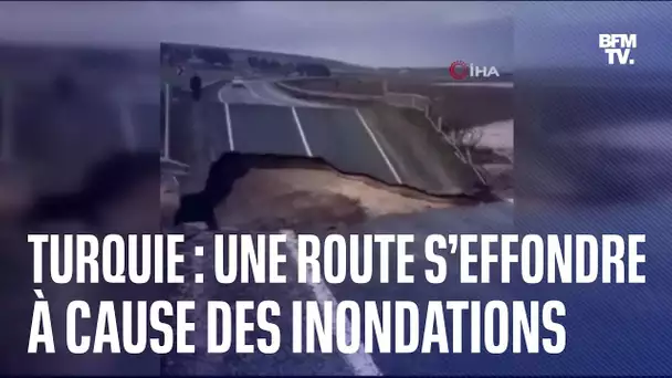 En Turquie, une route s’effondre à cause des inondations