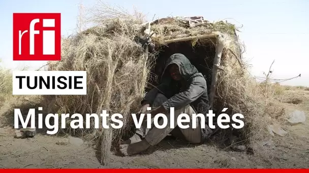 Tunisie : un rapport dénonce les violences subies par les personnes migrantes • RFI