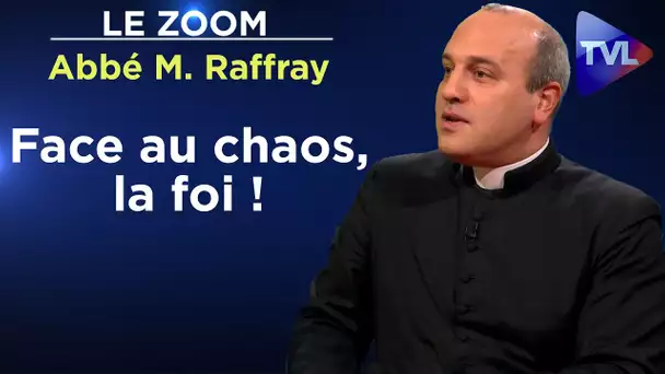 Je porte un catholicisme fier, identitaire, décomplexé ! - Le Zoom - Abbé Matthieu Raffray - TVL