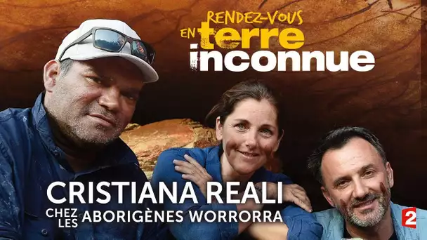 Rendez-vous en terre inconnue - Cristiana Reali chez les Aborigènes Worrorra