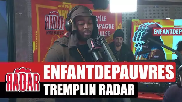 RADAR présente Enfantdepauvres, la nouvelle promesse du 94 !