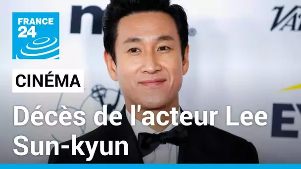 Corée du Sud: l'acteur de "Parasite" Lee Sun-kyun retrouvé mort • FRANCE 24