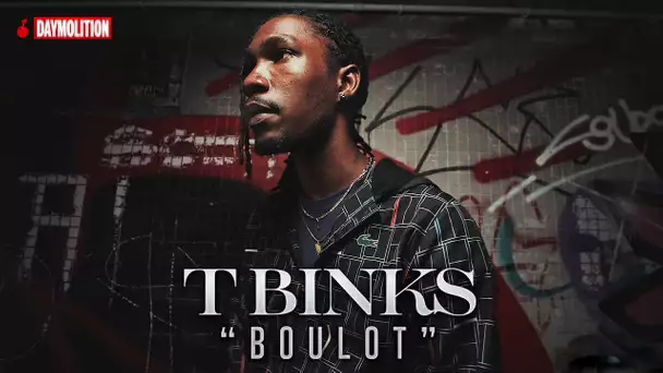 T Binks - Boulot I Daymolition