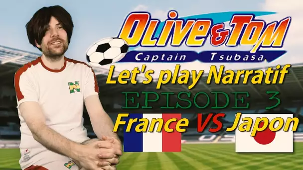 (LP Narratif) Olive et Tom - Episode 3 - France VS Japon