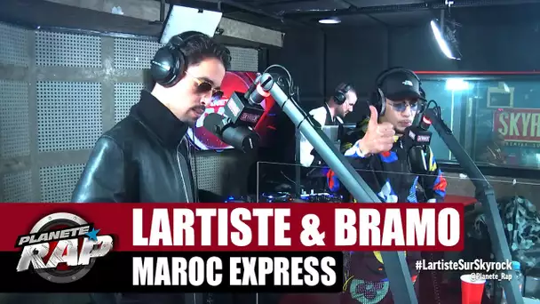 Lartiste "Maroc Express" ft Bramo L'épicier #PlanèteRap