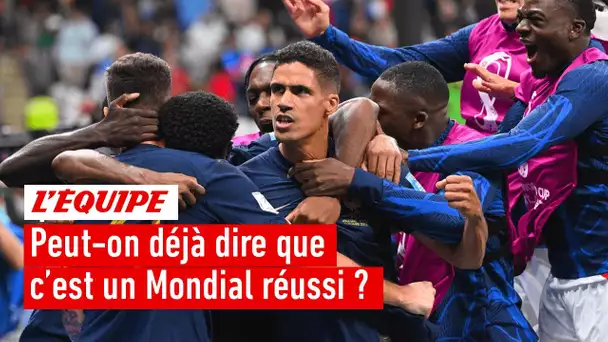 France - Maroc : Peut-on déjà dire que les Bleus ont réussi leur Coupe du monde ?