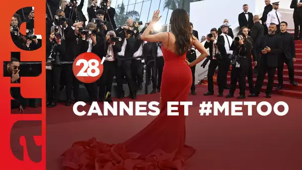 Festival de Cannes et #MeToo : le poison de la rumeur ?  - 28 Minutes - ARTE