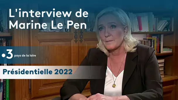 Présidentielle 2022 : l'interview de Marine Le Pen