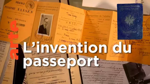 Le passeport - La frontière de papier | Faire l'histoire | ARTE
