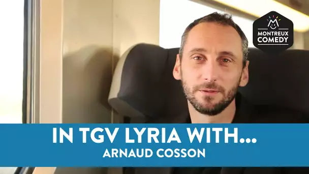 In TGV Lyria with... Arnaud Cosson (Interview)