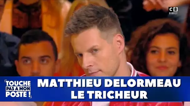 Matthieu Delormeau le tricheur