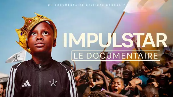 "Au-delà du rêve" : le docu Impulstar [DOCUMENTAIRE]