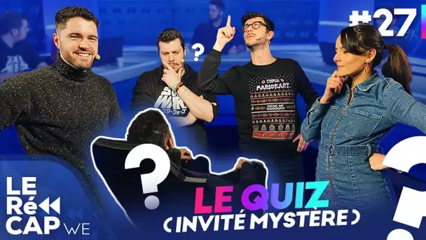 Un quiz d'histoire bien corsé avec un invité Mystère ... ? | LE RéCAP WE #27