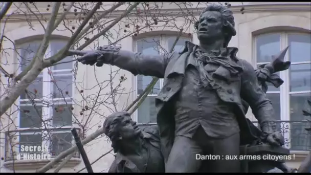 Secrets d&#039;Histoire - Danton : aux armes citoyens ! - La statue de Danton