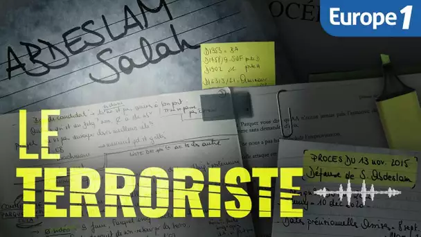 Le Terroriste, épisode 7 : La version d’Abdeslam
