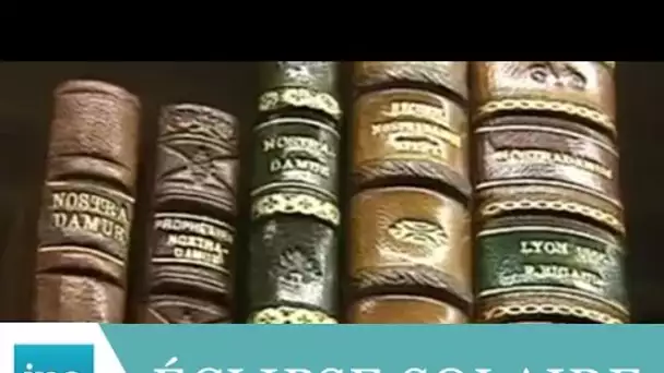 Nostradamus et l'éclipse solaire de 1999 - Archive INA