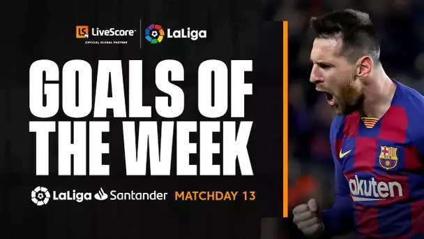 Goals of the Week: Messi magic on MD13