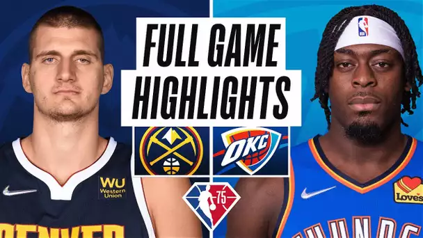 NUGGETS at THUNDER | FULL GAME HIGHLIGHTS | January 9, 2022