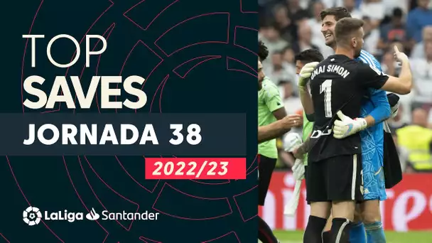 LaLiga TOP 5 Paradas Jornada 38 LaLiga Santander 2022/2023