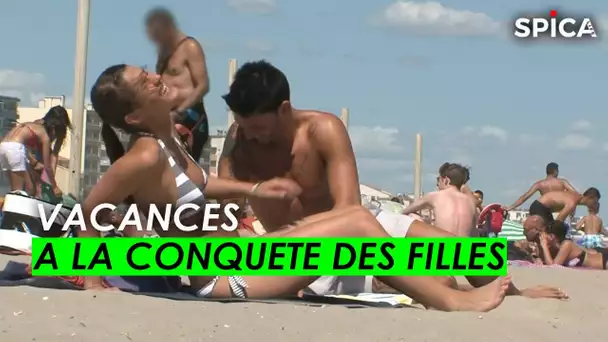 Vacances : à la conquête des filles !