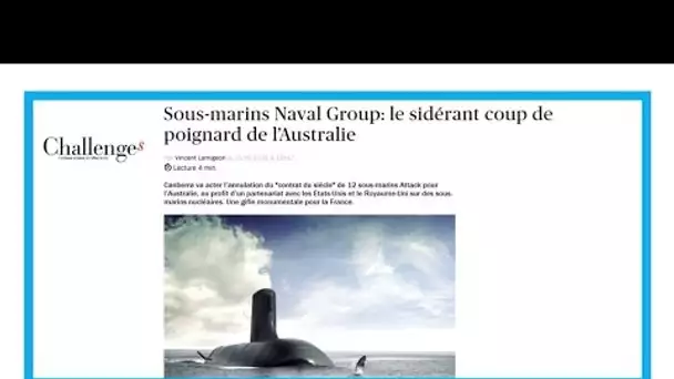 Annulation d'un contrat de sous-marins par l'Australie : "Une gifle monumentale pour la France"
