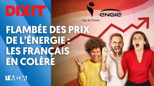 FLAMBÉE DES PRIX DE L'ÉNERGIE : LES FRANÇAIS EN COLÈRE