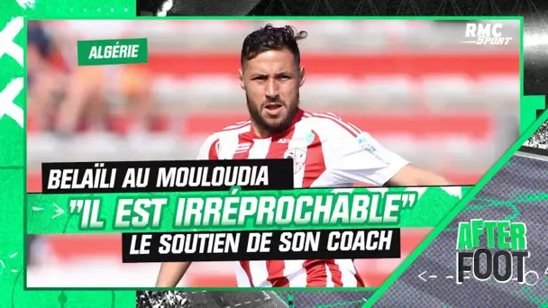 Foot - Mouloudia Club d'Alger : "Youcef Belaïli est irréprochable" encense son coach