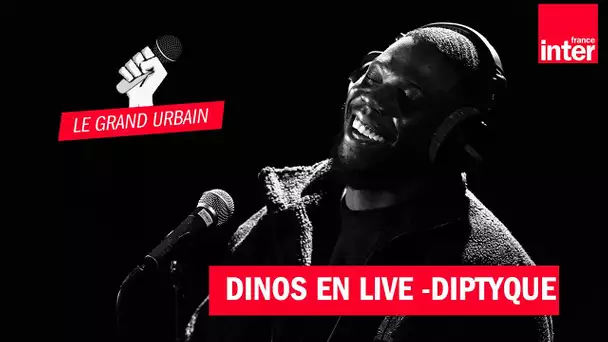 💥 "Dyptique" de Dinos, en live dans "Le Grand Urbain"