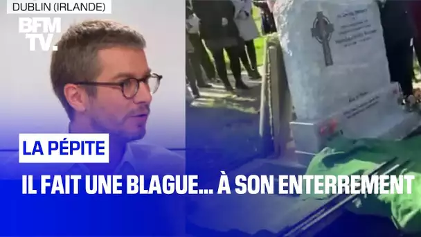 Il fait une blague... à son enterrement