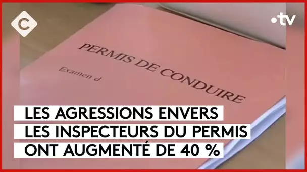 Les violences sur les inspecteurs du permis explosent - La Story - C à Vous - 19/10/2023