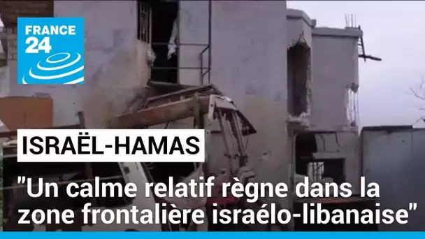 Trêve entre Israël et le Hamas : "un calme relatif règne dans la zone frontalière israélo-libanaise"