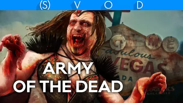 Vlog n°668 - Army of the Dead