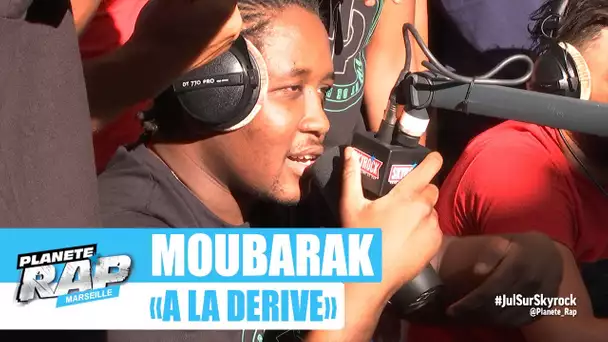 Moubarak "À la dérive" #PlanèteRap