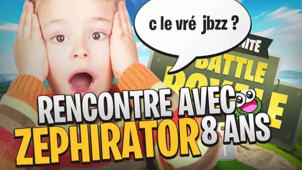 "c le vré jbzz?" RENCONTRE AVEC ZEFIRATOR 8 ANS JOUEUR FORTNITE