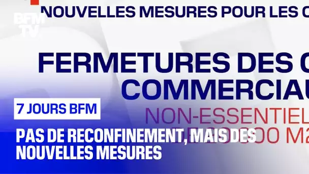 Pas de reconfinement, mais des nouvelles mesures