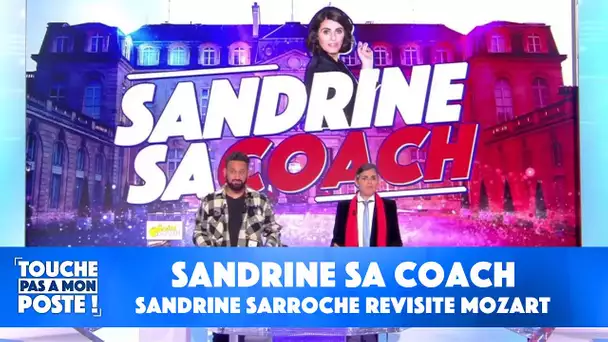 Sandrine sa coach : Sandrine Sarroche revisite Mozart !