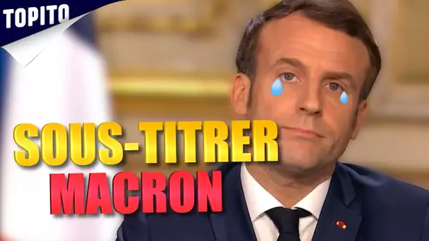 Le sous-titreur officiel de Macron