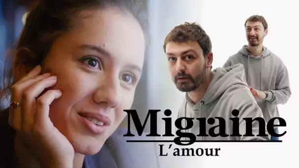 Migraine de Roman Frayssinet : L'amour - Clique - CANAL+