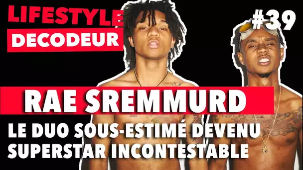Rae Sremmurd - Le Duo Sous-Estimé Devenu Superstar Incontestable LSD #39