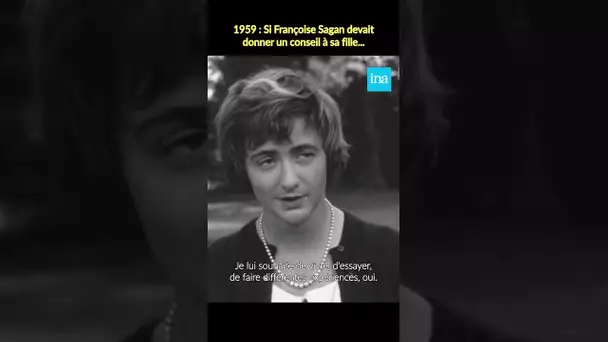 Le conseil de Françoise Sagan à sa fille❣️ #INA #shorts