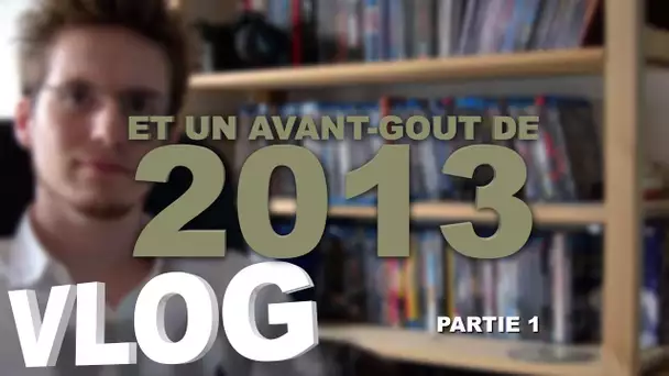 Vlog - Les Previsions de 2013 - Partie 1