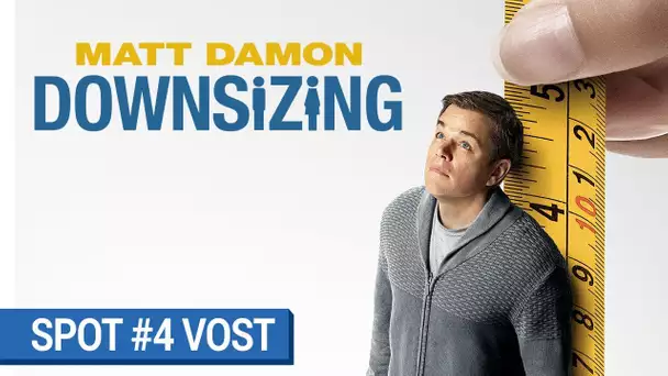 DOWNSIZING - Spot #4 (VOST) [au cinéma le 10 janvier 2018]