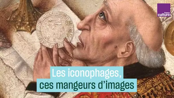 Les iconophages, ces mangeurs d'images