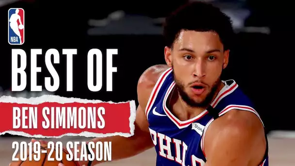 The BEST Plays From Ben Simmons | 2019-20 Season